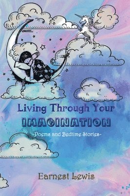 Living Through Your Imagination 1