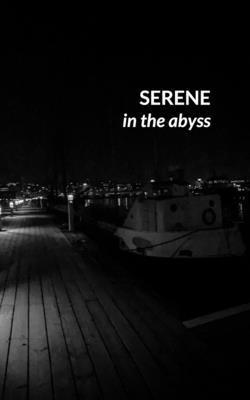 bokomslag Serene in the Abyss