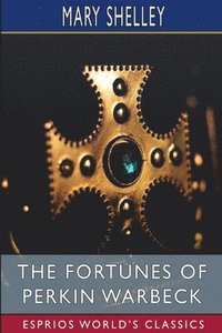 bokomslag Fortunes of Perkin Warbeck (Esprios Classics)