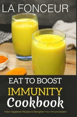 bokomslag Eat to Boost Immunity Cookbook (BnW Print)