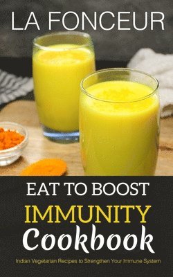 bokomslag Eat to Boost Immunity Cookbook (BnW Print)