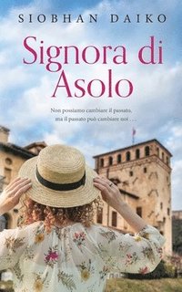 bokomslag Signora di Asolo