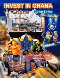 bokomslag INVEST IN GHANA - VISIT GHANA - Celso Salles