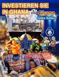 bokomslag INVESTIEREN SIE IN GHANA - VISIT GHANA - Celso Salles