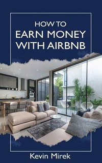 bokomslag How to earn money with Airbnb