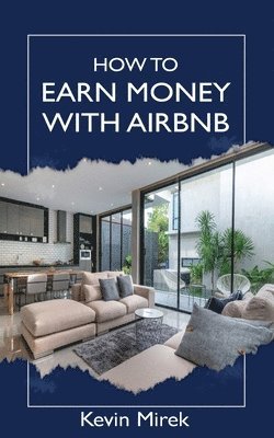 bokomslag How to earn money with Airbnb