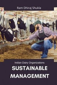 bokomslag Indian Dairy Organizations -  Sustainable Management