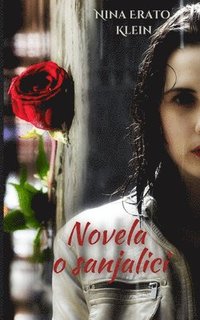 bokomslag Novela o sanjalici (Snovi?enje - Novo izdanje)