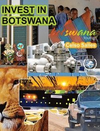 bokomslag INVEST IN BOTSWANA - Visit Botswana - Celso Salles