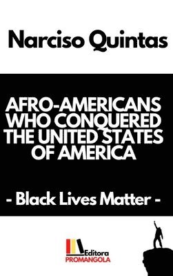 bokomslag AFRO-AMERICANS WHO CONQUERED THE UNITED STATES OF AMERICA - Narciso Quintas