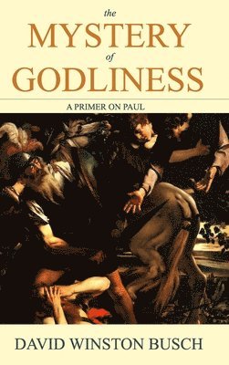 bokomslag Mystery of Godliness
