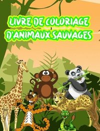 bokomslag Livre de Coloriage d'Animaux Sauvages