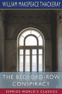 bokomslag Bedford-Row Conspiracy (Esprios Classics)
