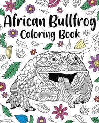 bokomslag African Bullfrog Coloring Book