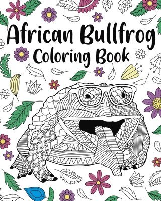 bokomslag African Bullfrog Coloring Book