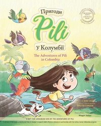 bokomslag Adventures of Pili in Colombia. Bilingual Books for Children ( English - Ukrainian ) ???????? ?????