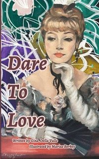 bokomslag Dare To Love