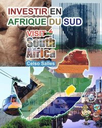 bokomslag INVESTIR EN AFRIQUE DU SUD - VISIT SOUTH AFRICA - Celso Salles