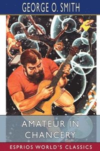 bokomslag Amateur in Chancery (Esprios Classics)