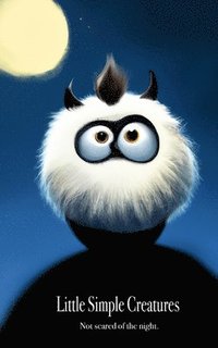 bokomslag Scared of the dark - Little Simple Creatures