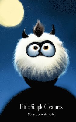 bokomslag Scared of the dark - Little Simple Creatures