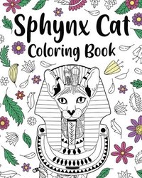 bokomslag Sphynx Cat Coloring Book