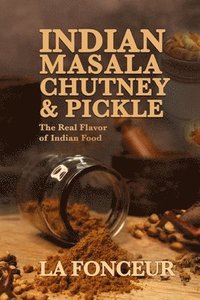 bokomslag Indian Masala Chutney and Pickle