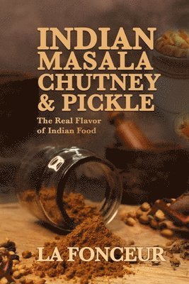 bokomslag Indian Masala Chutney and Pickle