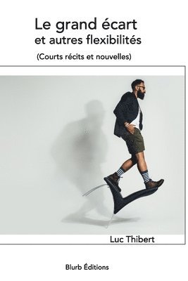 bokomslag grand écart et autres flexibilités