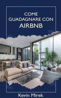 bokomslag Come guadagnare con Airbnb