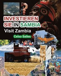 bokomslag INVESTIEREN SIE IN SAMBIA - VISIT ZAMBIA - Celso Salles