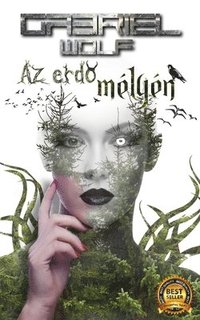 bokomslag Az erd? mélyén