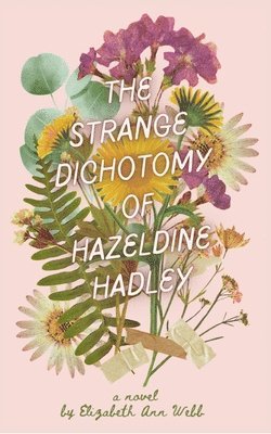 bokomslag Strange Dichotomy of Hazeldine Hadley