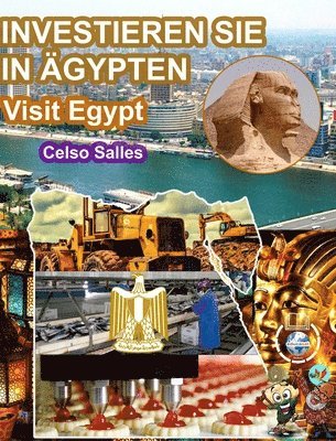 bokomslag INVESTIEREN SIE IN ÄGYPTEN - Visit Egypt - Celso Salles