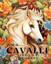 bokomslag Libro da colorare sui cavalli vol.2