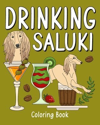 Drinking Saluki Coloring Book 1