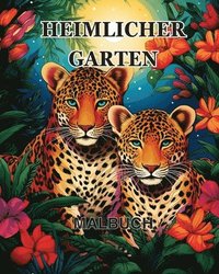 bokomslag Heimlicher Garten Malbuch
