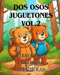 bokomslag Libro para colorear Aventuras con dos osos juguetones vol.2