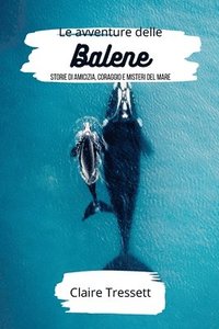bokomslag Le avventure delle balene