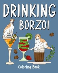 bokomslag Drinking Borzoi Coloring Book