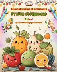 bokomslag Aliments sains et amusants