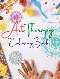 bokomslag Art Therapy Coloring Book Unique Mandala Designs Source of Infinite Creativity, Harmony and Divine Energy