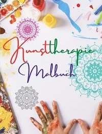 bokomslag Kunsttherapie Malbuch Einzigartige Mandala-Motive Quelle unendlicher Kreativitt, Harmonie und gttlicher Energie