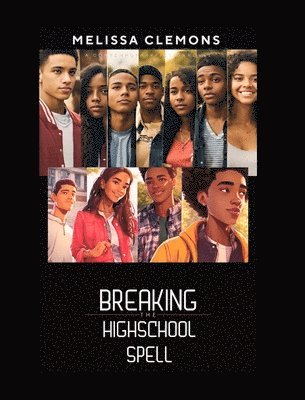 bokomslag Breaking The High-School Spell (Editor Edition)