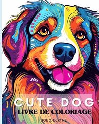 bokomslag CUTE DOG - Livre de coloriage pour enfants