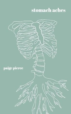 Paige Pierce - stomach aches, Häftad