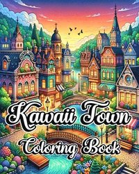 bokomslag Kawaii Town Coloring Book