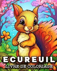 bokomslag Ecureuil Livre de Coloriage