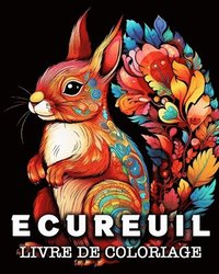 bokomslag Ecureuil Livre de Coloriage