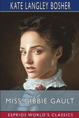 bokomslag Miss Gibbie Gault (Esprios Classics)